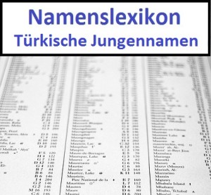 Türkische Jungennamen - 200 Vornamen im Namenslexikon